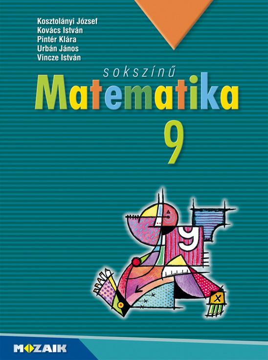 SOKSZÍNŰ MATEMATIKA 9. TANKÖNYV