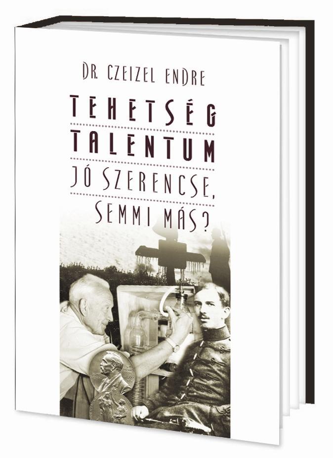 TEHETSÉG, TALENTUM - JÓ SZERENCSE, SEMMI MÁS?