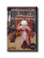 KÉT ÉVEZRED BABONÁI