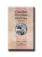 CATULLUS, VERGILIUS, HORATIUS VERSEI