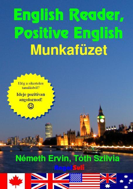 ENGLISH READER, POSITIVE ENGLISH - MUNKAFÜZET