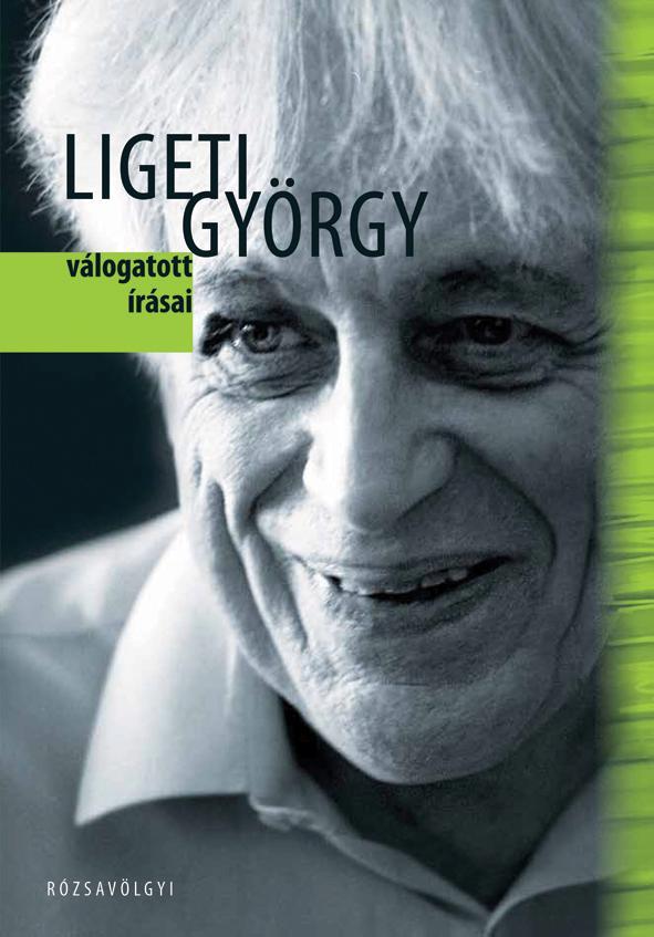 LIGETI GYÖRGY VÁLOGATOTT ÍRÁSAI