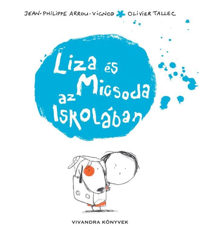 LIZA ÉS MICSODA AZ ISKOLÁBAN