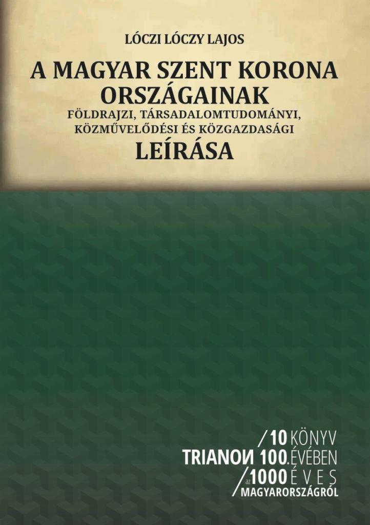 A MAGYAR SZENT KORONA ORSZÁGAINAK LEÍRÁSA