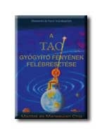 A TAO GYÓGYITÓ FÉNYÉNEK FELÉBRESZTÉSE