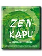 ZEN-KAPU - A BELSŐ BÉKESSÉGHEZ