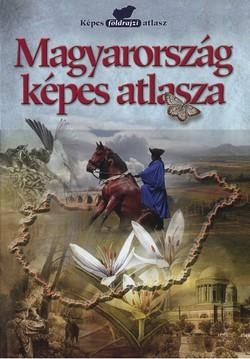 MAGYARORSZÁG KÉPES ATLASZA