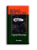 A GYEP BOSSZÚJA