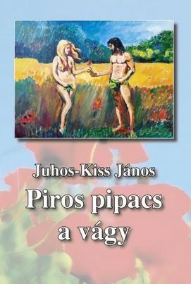 PIROS PIPACS A VÁGY