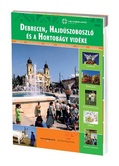DEBRECEN, HAJDÚSZOBOSZLÓ ÉS A HORTOBÁGY VIDÉKE