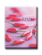 NÉLKÜLÖZHETETLEN ÁZSIAI SZAKÁCSKÖNYV