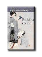 BUDDHA SZEME - A SELYEM CSÁSZÁRNŐJE II. - (AKCIÓS)