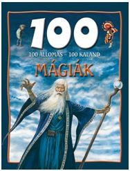 MÁGIÁK - 100 ÁLLOMÁS-100 KALAND