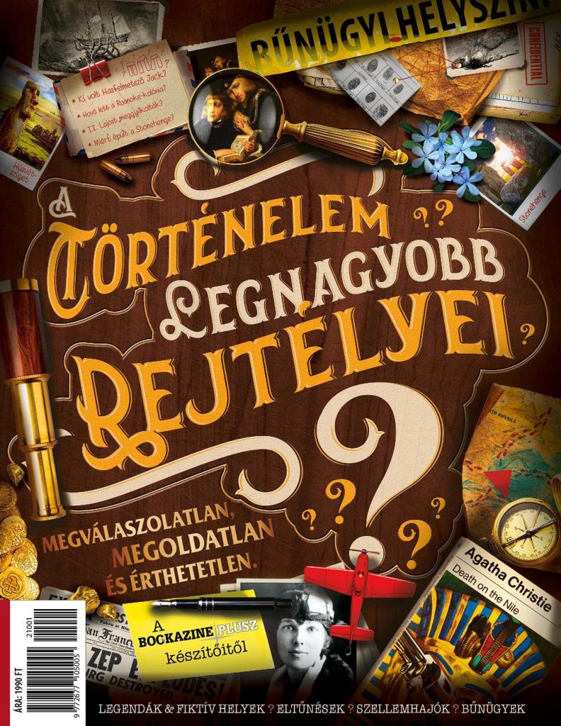 A TÖRTÉNELEM LEGNAGYOBB REJTÉLYEI - BOOKAZINE