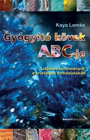 GYÓGYÍTÓ KÖVEK ABC-JE