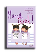 HURRÁ, IKREK!