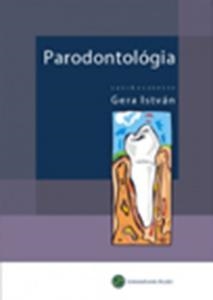 PARODONTOLÓGIA - 2. KIAD. (SZERK.: GERA ISTVÁN)