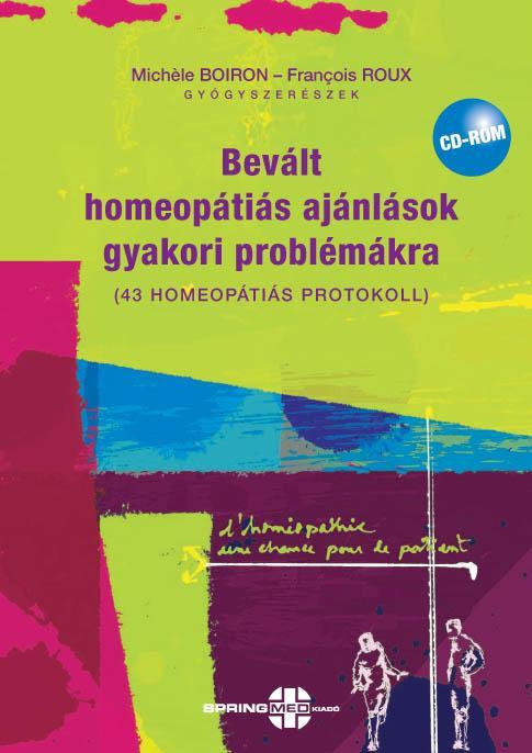 BEVÁLT HOMEOPÁTIÁS AJÁNLÁSOK GYAKORI PROBLÉMÁKRA + CD MELLÉKLET
