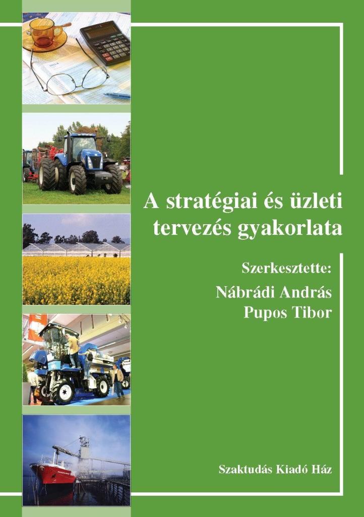 A STRATÉGIAI ÉS ÜZLETI TERVEZÉS GYAKORLATA