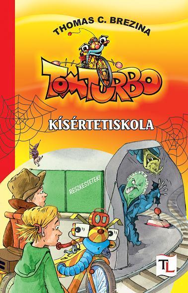 KÍSÉRTETISKOLA - TOMTURBO 2.