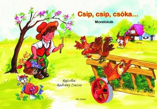 CSIP, CSIP, CSÓKA... - MONDÓKÁK
