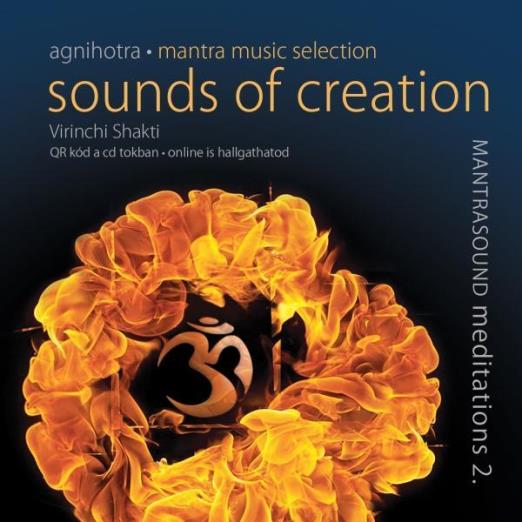 SOUNDS OF CREATION - A TEREMTÉS HANGJAI (VÉDIKUS MANTRAZENE 2.) - CD -