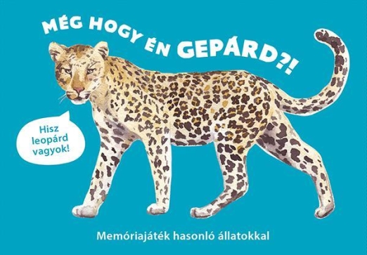 MÉG HOGY ÉN GEPÁRD?! - MEMÓRIAJÁTÉK HASONLÓ ÁLLATOKKAL