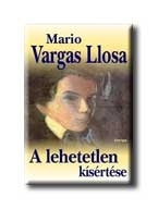 A LEHETETLEN KISÉRTÉSE