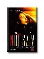 NŐI SZIV - KAPCSOLATAINKRÓL - TABUK NÉLKÜL -