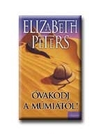 ÓVAKODJ A MÚMIÁTÓL!