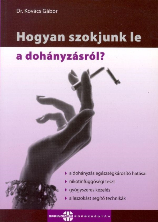 HOGYAN SZOKJUNK LE A DOHÁNYZÁSRÓL? - SPRINGMED EGÉSZSÉGTÁR -