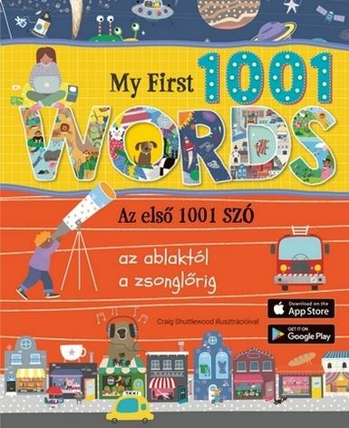 MY FIRST 1001 WORDS - AZ ELSŐ 1001 SZÓ