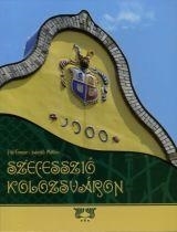 SZECESSZIÓ KOLOZSVÁRON