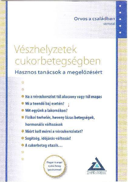 VÉSZHELYZETEK CUKORBETEGSÉGBEN - HASZNOS TANÁCSOK A MEGELŐZÉSÉRT