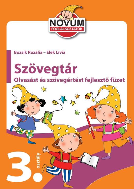 SZÖVEGTÁR-HARMADIK OSZTÁLYOSOKNAK