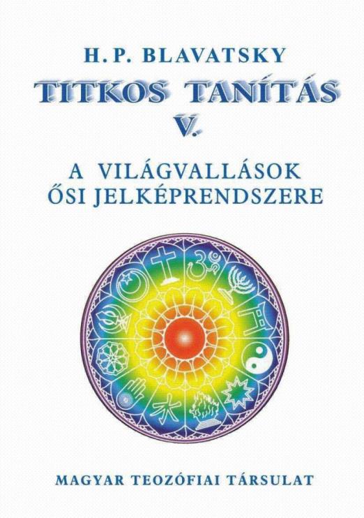 TITKOS TANÍTÁS V. - A VILÁGVALLÁSOK ŐSI JELKÉPRENDSZERE