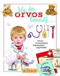 HA ÉN ORVOS LENNÉK...