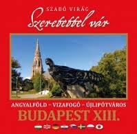 SZERETETTEL VÁR BUDAPEST XIII. KERÜLETE