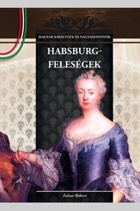 HABSBURG-FELESÉGEK