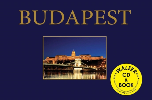 BUDAPEST (KÖNYV+ WALZER CD MELLÉKLETTEL)