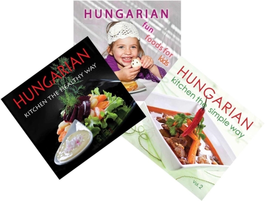 HUNGARIAN KITCHEN CSOMAG - THE SIMPLE WAY 2.+THE HEALTHY WAY+FUN FOR KIDS
