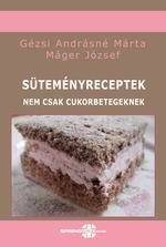 SÜTEMÉNYRECEPTEK - NEM CSAK CUKORBETEGEKNEK