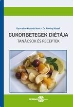 CUKORBETEGEK DIÉTÁJA - TANÁCSOK ÉS RECEPTEK