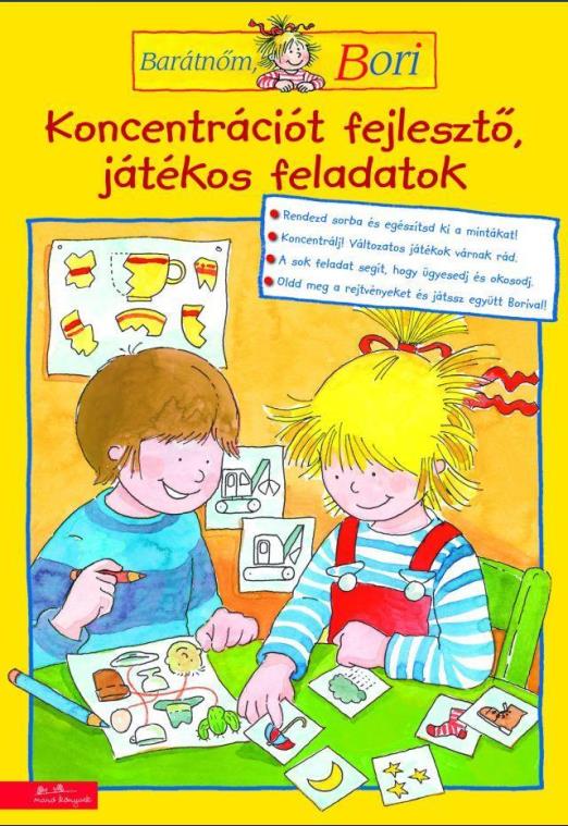 KONCENTRÁCIÓT FEJLESZTŐ, JÁTÉKOS FELADATOK - BARÁTNŐM, BORI FOGLALKOZTATÓ