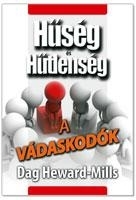 A VÁDASKODÓK - HŰSÉG ÉS HŰTLENSÉG