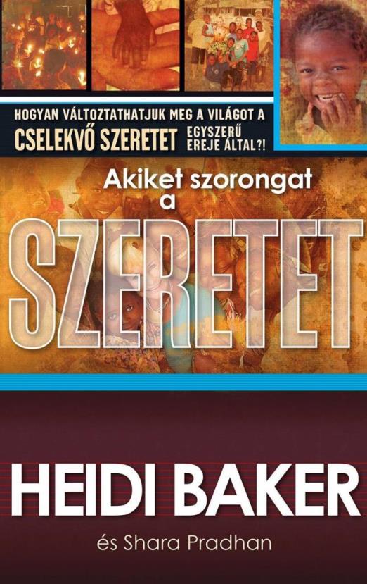 AKIKET SZORONGAT A SZERETET