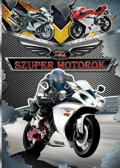 SZUPER MOTOROK - SZUPER FÜZETEK