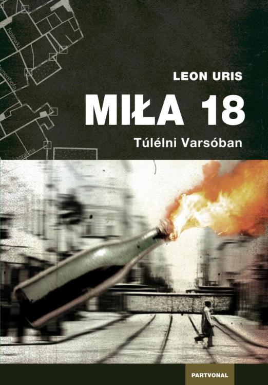 MILA 18 - TÚLÉLNI VARSÓBAN