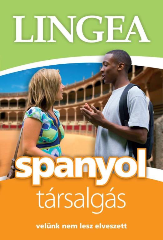 SPANYOL TÁRSALGÁS - VELÜNK NEM LESZ ELVESZETT