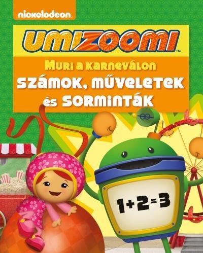 MURI A KARNEVÁLON - SZÁMOK, MŰVELETEK ÉS SORMINTÁK